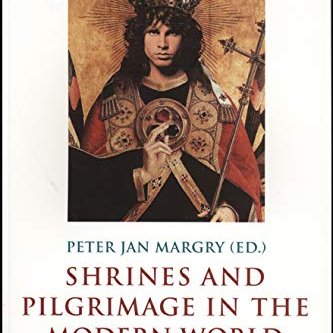 2008_Shrines and Pilgrimage in the Modern World New Itineraries into the Sacred.jpg