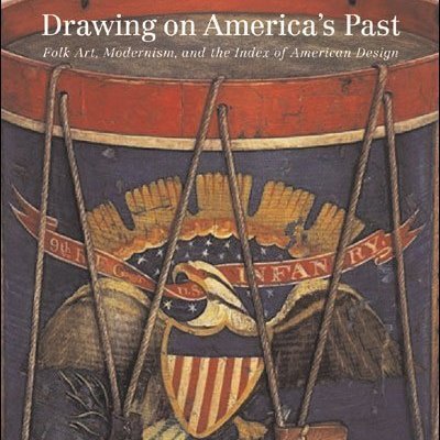 2002_DrawingonAmericasPastFolkArtModernismandtheIndexofAmericanDesign.jpg